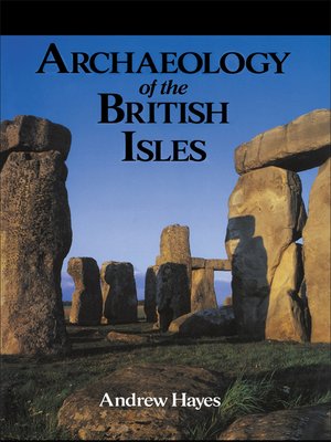 cover image of Archaeology of the British Isles